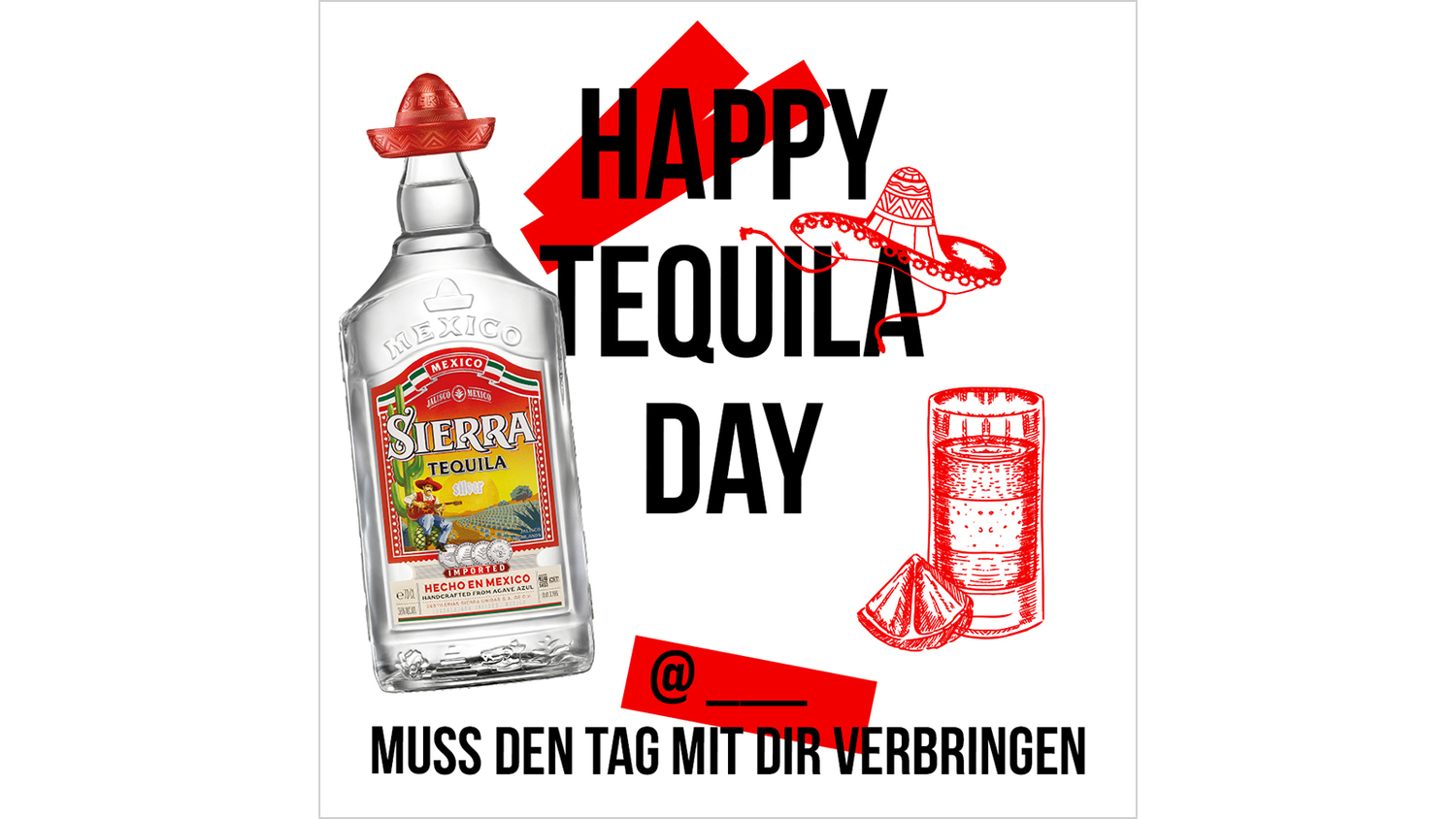 Tequila-Werbung mit der Aufschrift „Happy Tequila Day“.